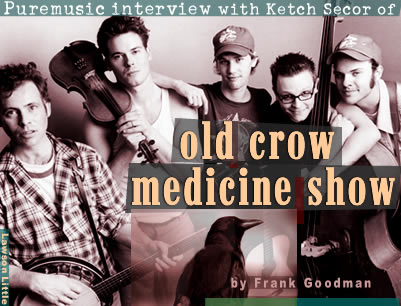 Puremusic interview with Ketch Secor of OCMS