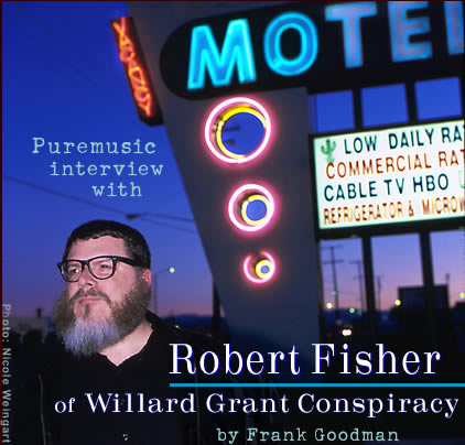 Robert Fisher of Willard Grant Conspiracy