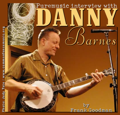 Puremusic interview with Danny Barnes