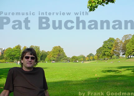 Puremusic interview with Pat Buchanan