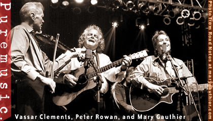 Vassar Clements, Peter Rowan, Mary Gauthier