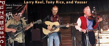 Larry Keel, Tony Rice, and Vassar Clements